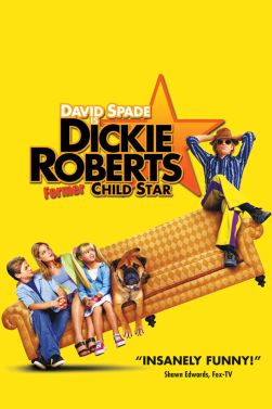 Dickie Roberts: Former Child Star