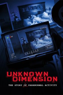 Unknown Dimension: The Story of Paranormal Activity
