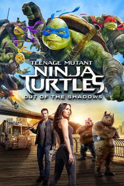 Teenage Mutant Ninja Turtles: Out Of The Shadows